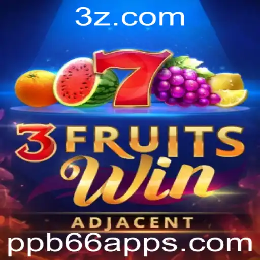 Descubra o Empolgante Mundo de 3FruitsWin no ppb66 App