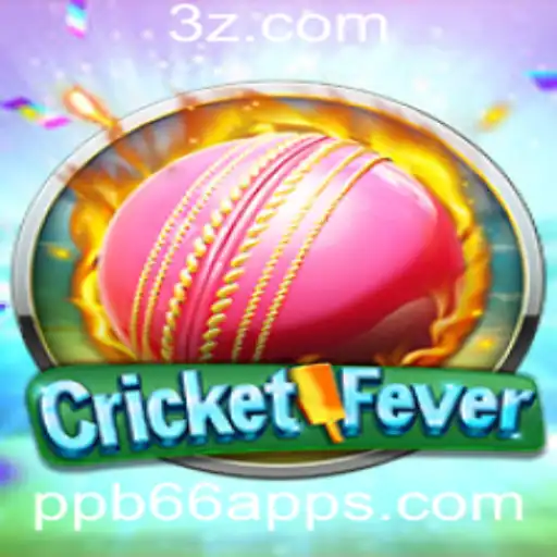 Descobrindo o Mundo do CricketFever e Seus Desafios: A Nova Atração do ppb66 app